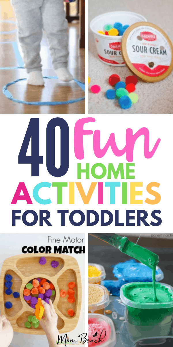 40 Activities for Toddlers at Home Indoors and Outdoors