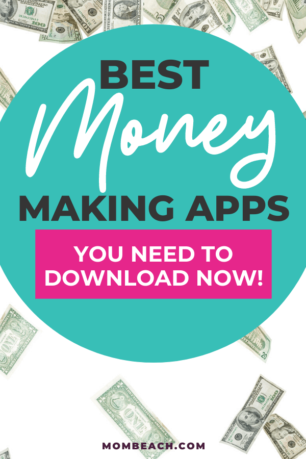 Best 25 Money Making Apps for 2024 You Need to Download Now