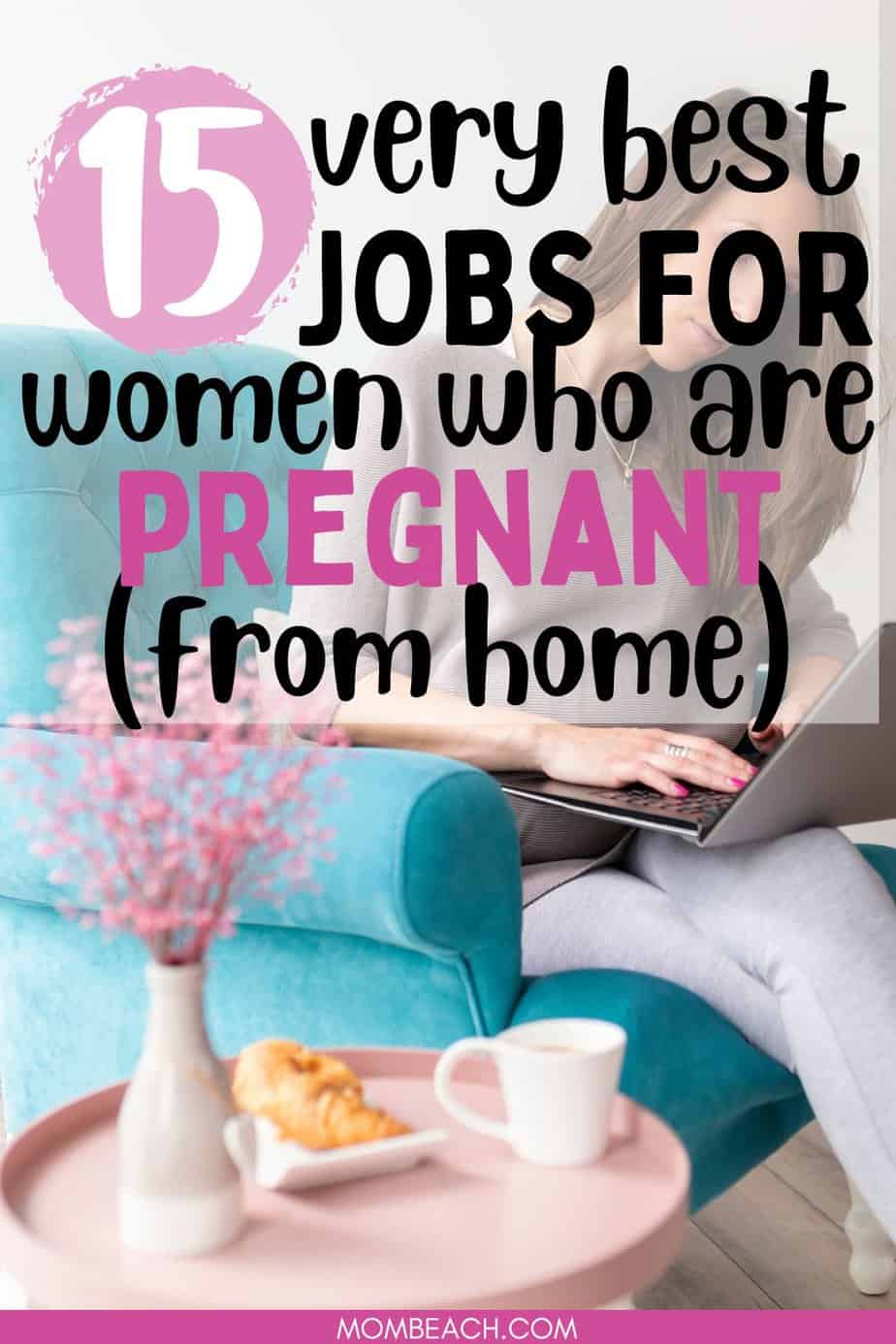 Top 15 Jobs for Pregnant Women for 2024