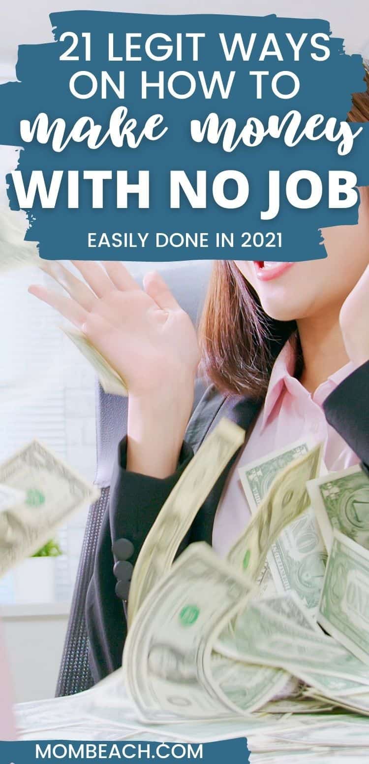 21 Legit Ways on How to Make Money Without a Job Easily in 2024