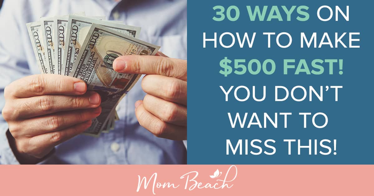 30 Ways on How to Make $500 Fast and Easy Today!