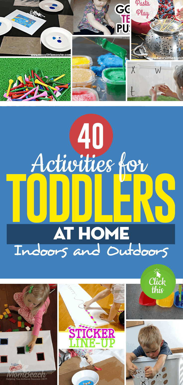 40 Activities for Toddlers at Home Indoors and Outdoors